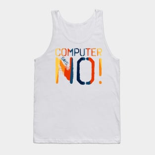 Computer says no - Retro Tank Top